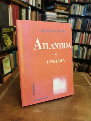 Atlántida y Lemuria - Rudolf Steiner