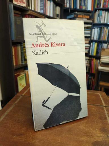 Kadish - Andrés Rivera