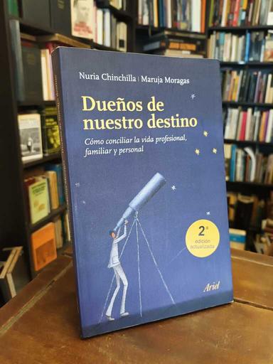 Dueños de nuestro destino - Nuria Chinchilla · Maruja Moragas