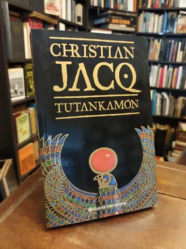 Tutankamón - Christian Jacq