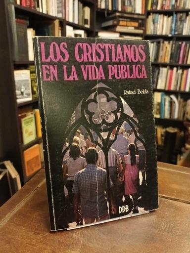 Los cristianos en la vida pública - Rafael Belda