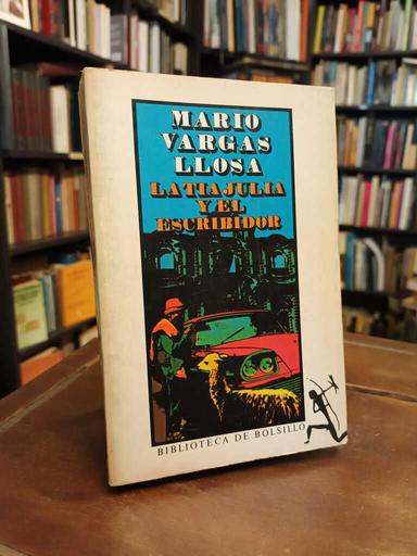 La tía Julia y el escribidor - Mario Vargas Llosa