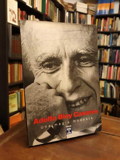 Una magia modesta - Adolfo Bioy Casares