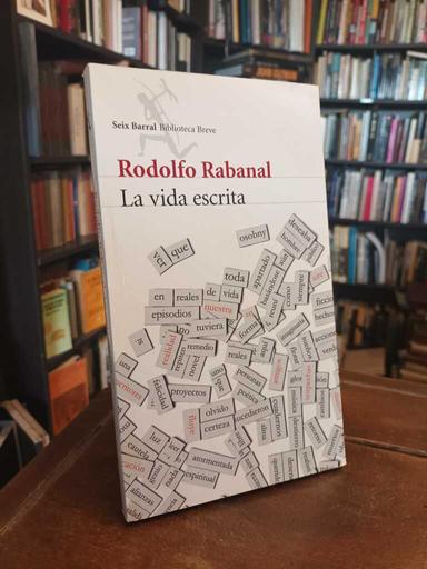 La vida escrita - Rodolfo Rabanal