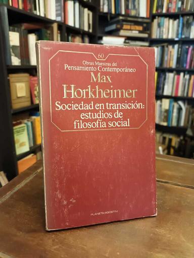 Sociedad en transición: estudios de filosofía social - Max Horkheimer