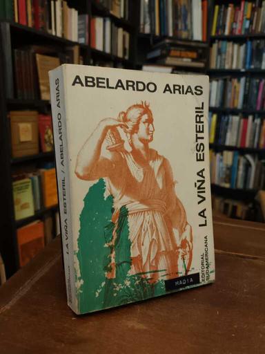 La viña estéril - Abelardo Arias