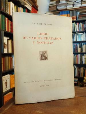 Libro de varios tratados y noticias - Luis De Tejada