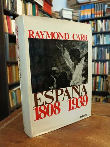España 1808 - 1939 - Raymond Carr