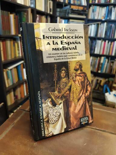 Introducción a la España medieval - Gabriel Jackson
