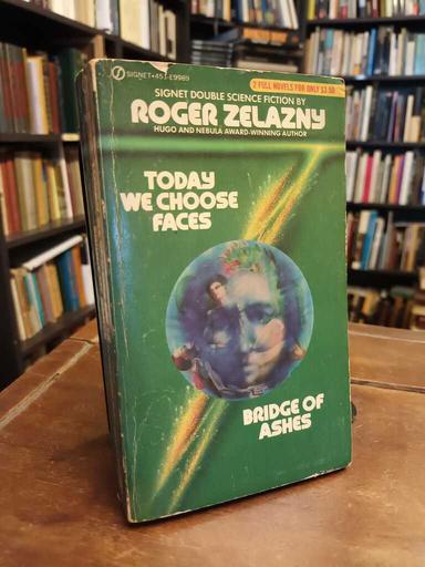 Today We Choose Faces · bridge of Ashes - Roger Zelazny