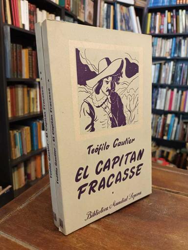 El capitán Fracasse - Teófilo Gautier