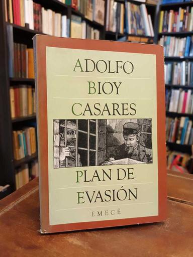 Plan de evasión - Adolfo Bioy Casares
