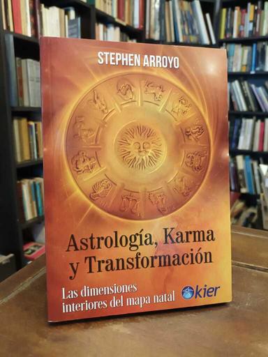 Astrología, karma y transformación - Stephen Arroyo