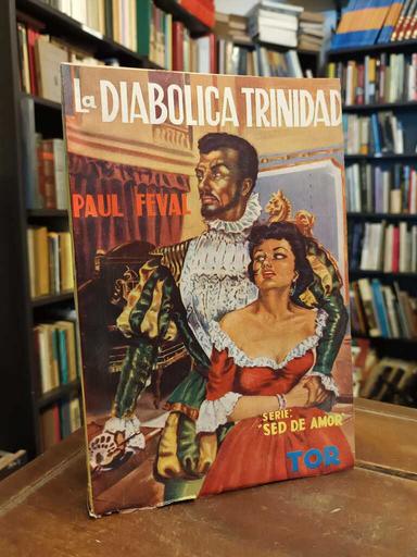 La diabólica trinidad - Paul Féval