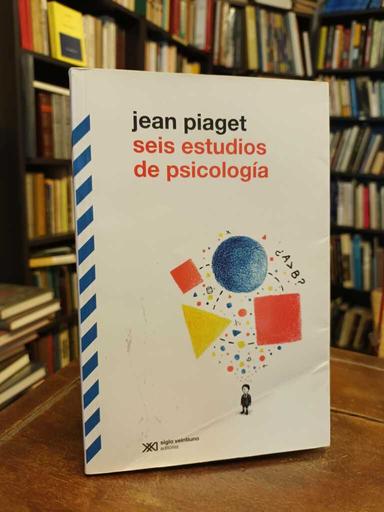 Seis estudios de psicología - Jean Piaget