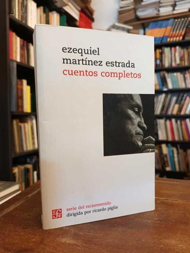 Cuentos completos - Ezequiel Martínez Estrada