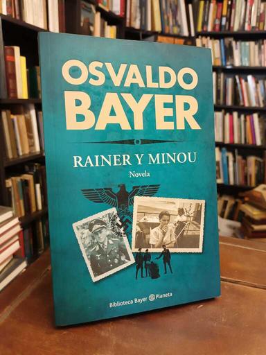 Rainer y Minou - Osvaldo Bayer