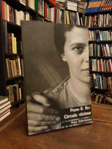 Círculo vicioso - Pedro B. Rey
