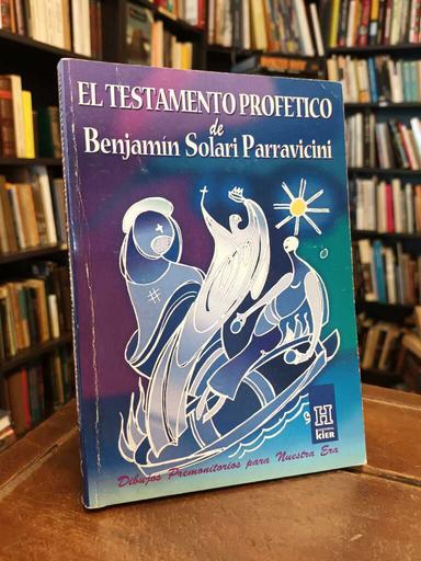 El testamento profético - Benjamín Solari Parravicini