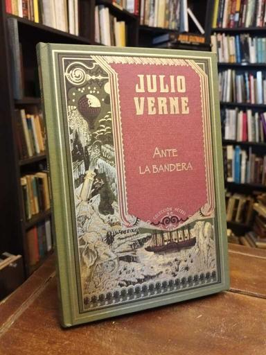 Ante la bandera - Julio Verne