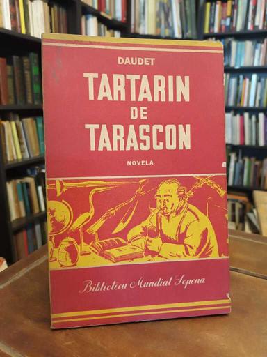Aventuras prodigiosas de Tartarín deTarascón - Alphonse Daudet