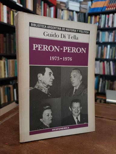 Perón - Perón 1973 · 1976 - Guido Di Tella
