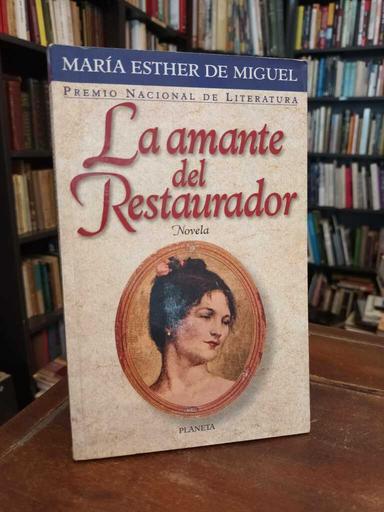 La amante del Restaurador - María Esther de Miguel