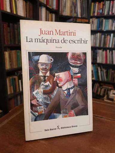 La máquina de escribir - Juan Martini