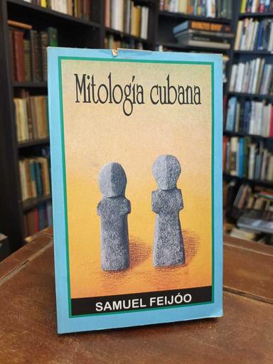 Mitología cubana - Samuel Feijóo
