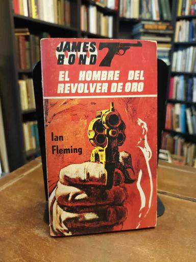 El hombre del revolver de oro - Ian Fleming
