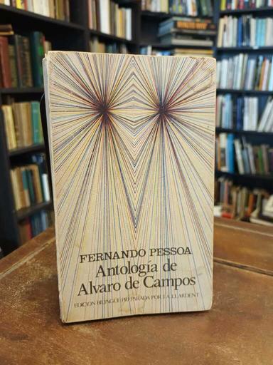 Antología de Álvaro de Campos - Fernando Pessoa