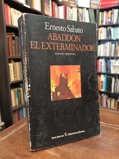 Abaddón el exterminador - Ernesto Sábato