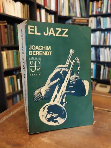 El jazz - Joachim E. Berendt