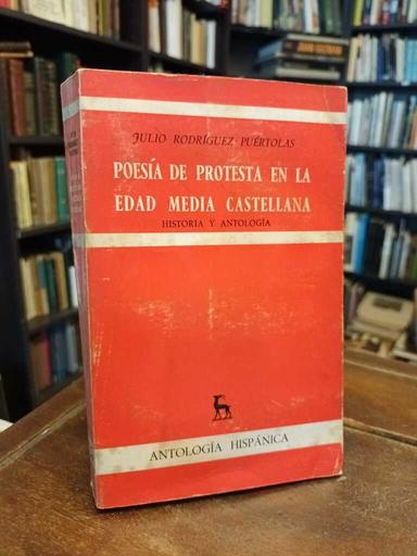 Poesía de protesta en la Edad Media Castellana - Julio Rodríguez Puértolas
