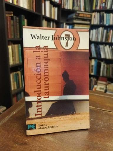 Introducción a la tauromaquia - Walter Johnston