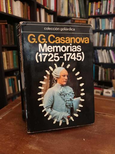 Memorias (1725 - 1745) - G. G. Casanova