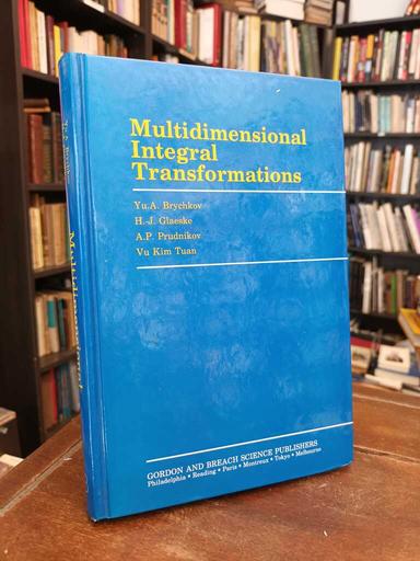 Multidimensional Integral Transformations - Yu. A. Brychkov · H. J. Glaeske · A. P....