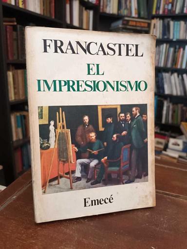 El impresionismo - Pierre Francastel