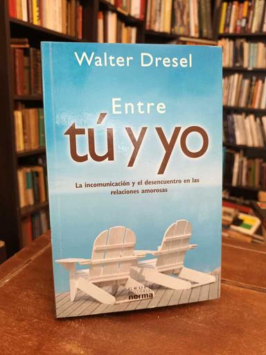 Entre tú y yo - Walter Dresel