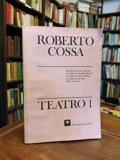 Teatro 1 - Roberto Cossa
