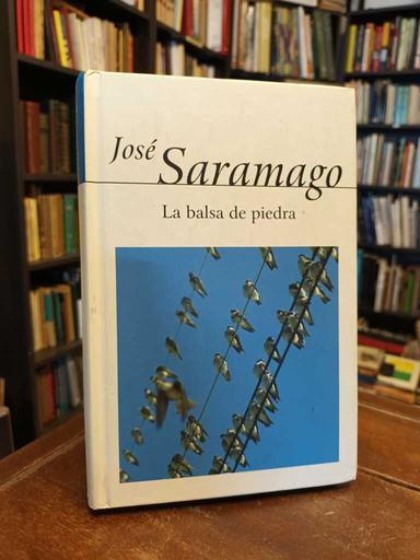 La balsa de piedra - José Saramago