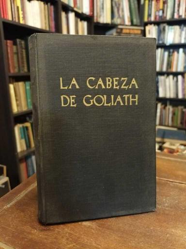 La cabeza de Goliath - Ezequiel Martínez Estrada