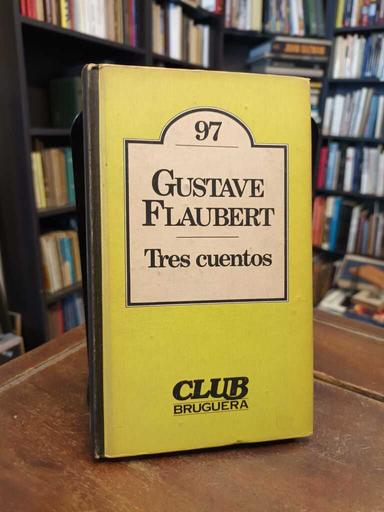 Tres cuentos - Gustave Flaubert