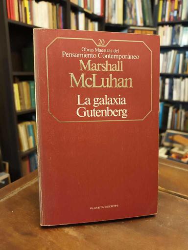 La galaxia Gutenberg - Marshall McLuhan