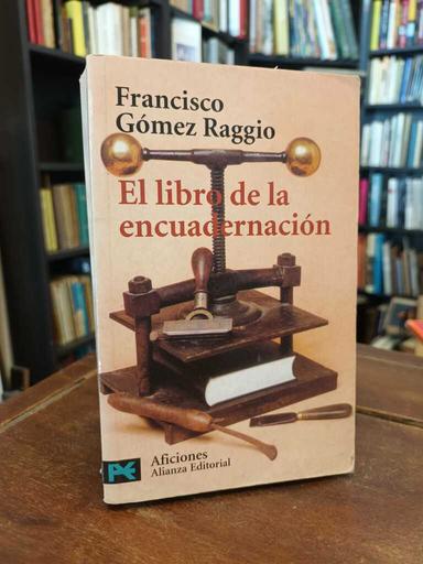 El libro de la encuadernación - Francisco Gómez Raggio