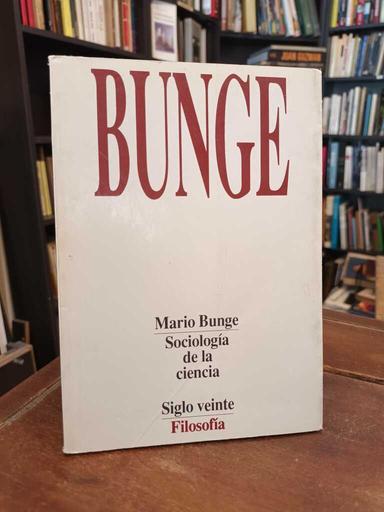 Sociología de la ciencia - Mario Bunge