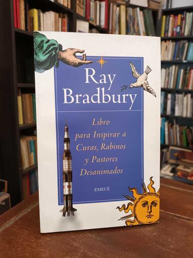 Libro para inspirar a Curas, Rabinos y Pastores Desanimados - Ray Bradbury