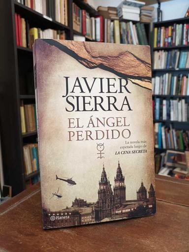 El ángel perdido - Javier Sierra