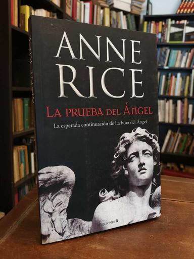 La prueba del ángel - Anne Rice