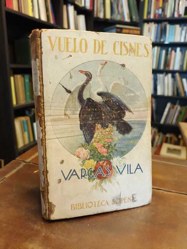 Vuelo de cisnes - José María Vargas Vila